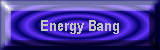 Energy Bang